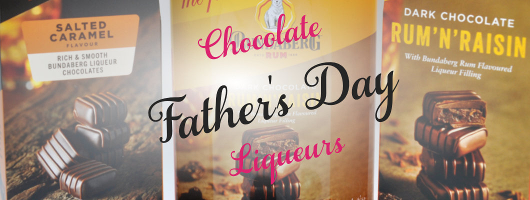 Liqueur Chocolates for Father's Day Liqueur Chocolates for Father's Day
